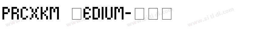 prcxkm Medium字体转换